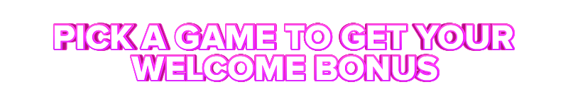 AzartZona PICK A GAME TO GET YOUR WELCOME BONUS
